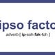 IpsoFacto